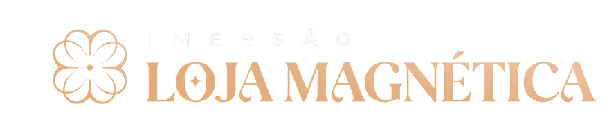Imersão Loja Magnética